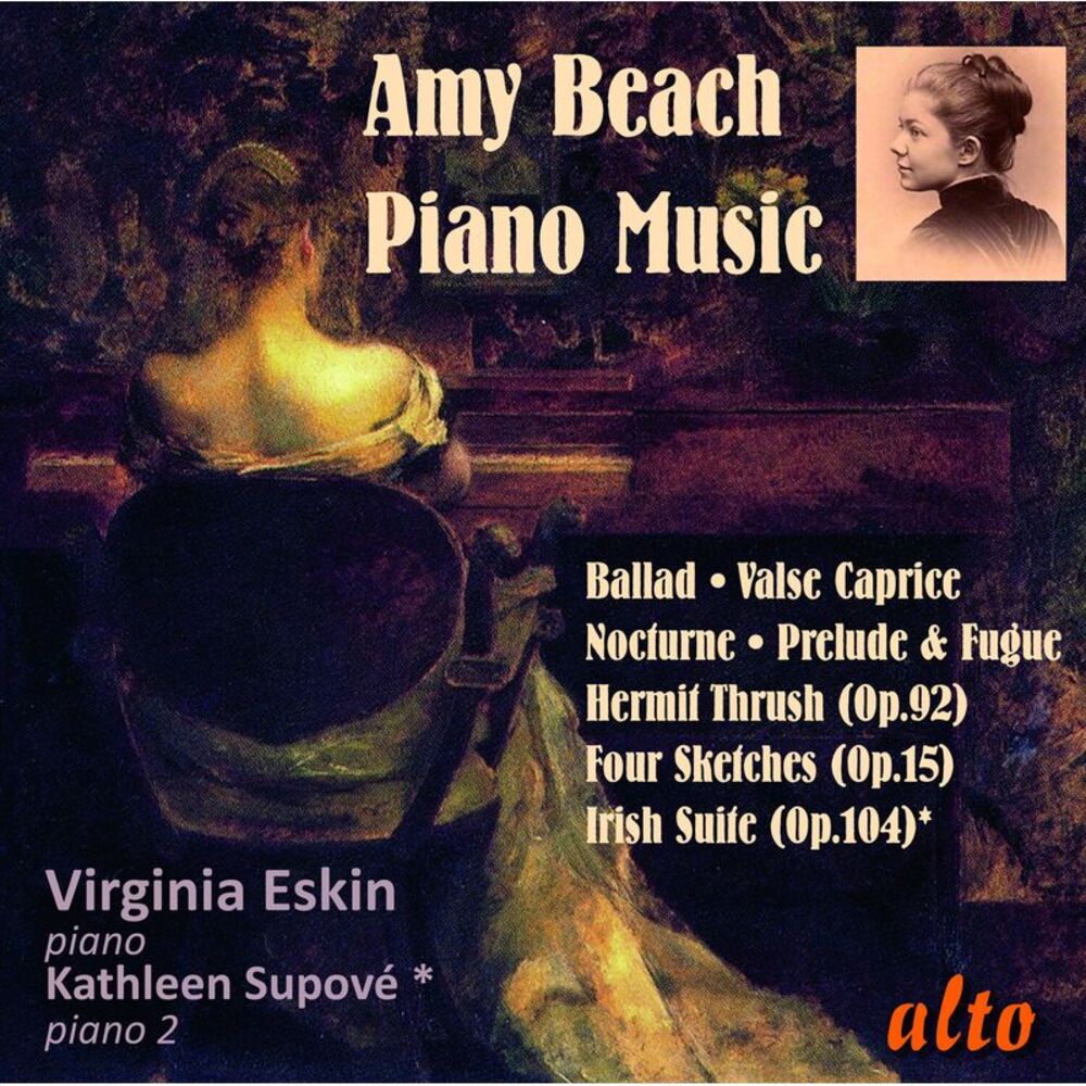 Virginia Eskin - Amy Beach: Piano Favourites  CD